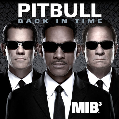 Pitbull S Back In Time From Men In Black3 Arrives In Full