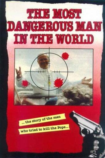 Most Dangerous Man In The World, The