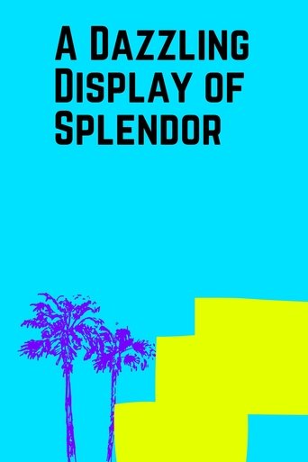 Dazzling Display Of Splendor, A