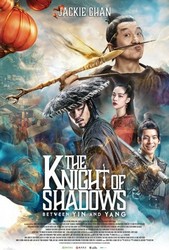 The Knight of Shadows: Between Yin and Yang (2019) Profile Photo