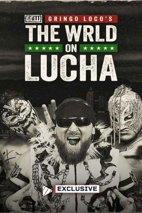 GCW: Gringo Loco's The WRLD On Lucha 2026