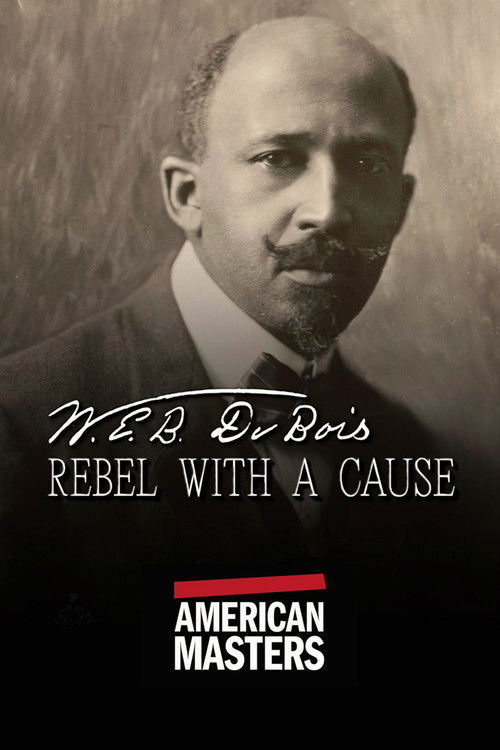 W.E.B. Du Bois: Rebel With A Cause