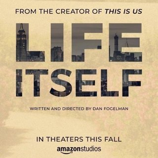 Poster of Amazon Studios' Life Itself (2018)