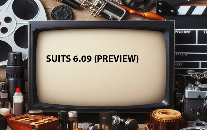 Suits 6.09 (Preview)