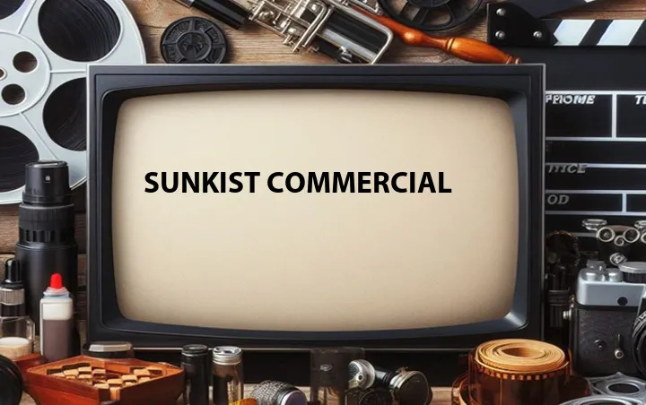 Sunkist Commercial
