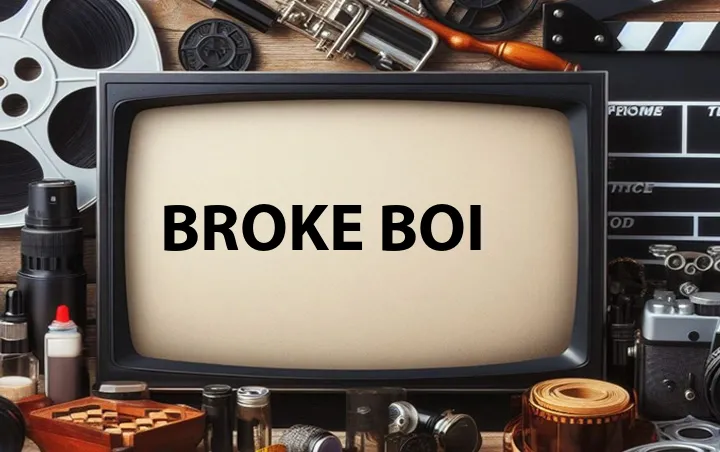 Broke Boi