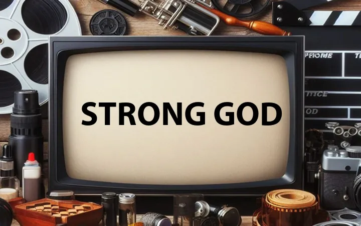 Strong God