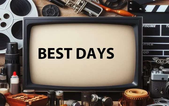 Best Days
