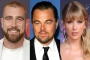 Travis Kelce Clubbing With Leonardo DiCaprio Before Flying to Dublin to Support Taylor Swift