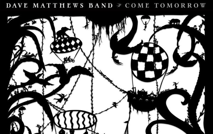 Dave Matthews Band's 'Come Tomorrow' Debuts Atop Billboard 200