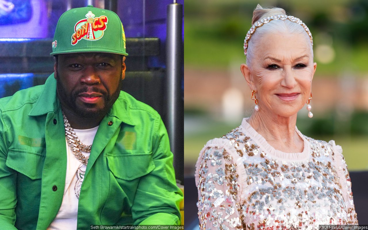 50 Cent Dishes on His Crush on 'Sexy' Helen Mirren