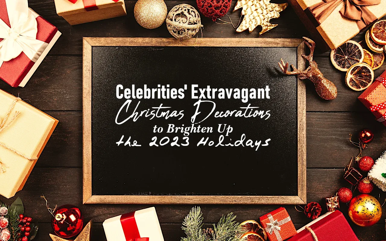Celebrities' Extravagant Christmas Decorations to Brighten Up the 2023 Holidays