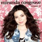 Miranda Cosgrove's New Single 'Kissin U' Debuted in Full