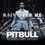 Pitbull's 'Rain Over Me' Video Ft. Marc Anthony
