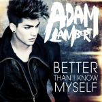 Adam Lambert Reveals 'Better Than I Know Myself' Cover Art and Snippet