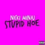 Nicki Minaj's Brand New Song 'Stupid Hoe' Surfaces Online