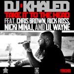 DJ Khaled's 'Take It to the Head' Video Ft. Chris Brown, Nicki Minaj and Lil Wayne