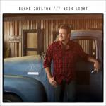 Blake Shelton Debuts First 'Bringing Back the Sunshine' Single 'Neon Light'