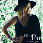 Hilary Duff Debuts New Single 'All About You'