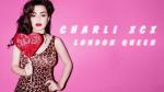 Charli XCX Debuts New Song 'London Queen'
