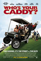 Who's Your Caddy? (2007) Profile Photo