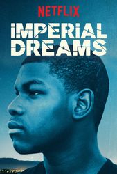 Imperial Dreams (2017) Profile Photo
