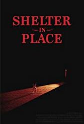 Shelter in Place (2021) Profile Photo