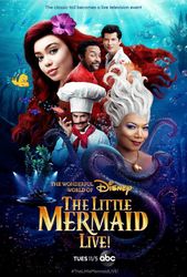 The Wonderful World of Disney Presents: The Little Mermaid Live!