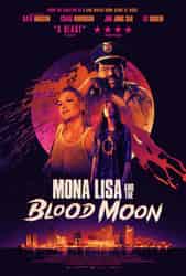 Mona Lisa and the Blood Moon (2022) Profile Photo