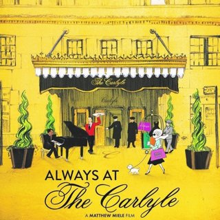 Poster of Good Deed Entertainment's Always at The Carlyle (2018)