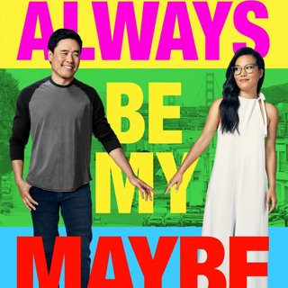 Poster of Netflix's Always Be My Maybe (2019)
