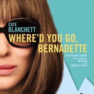 Poster of Annapurna Pictures' Where'd You Go, Bernadette (2019)
