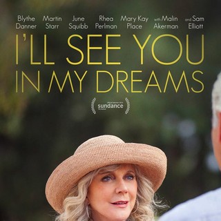 I Ll See You In My Dreams 15 Pictures Trailer Reviews News Dvd And Soundtrack