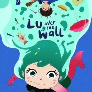 Poster of GKIDS' Lu Over the Wall (2018)