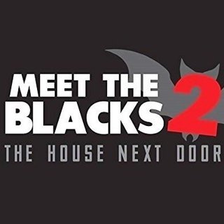 Poster of Lionsgate' The House Next Door: Meet the Blacks 2 (2021)