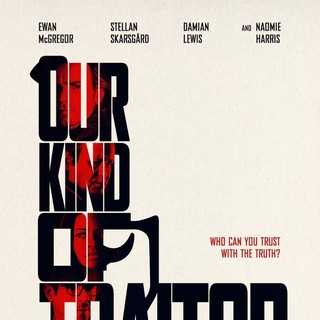 Poster of Lionsgate Films' Our Kind of Traitor (2016)