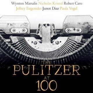 Poster of First Run Features' The Pulitzer at 100 (2017)