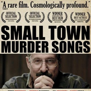 Poster of Monterey Media's Small Town Murder Songs (2011)