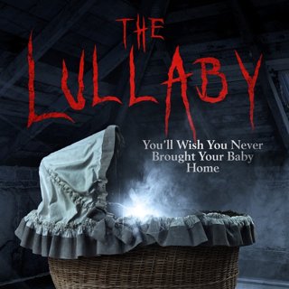 Poster of Phoenix Films' The Lullaby (2018)
