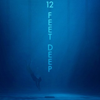 Poster of MarVista Entertainment's 12 Feet Deep (2017)