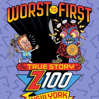 Worst to First: The True Story of Z100 NYC Picture 2
