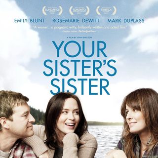 Poster of IFC Films' Your Sister's Sister (2012)