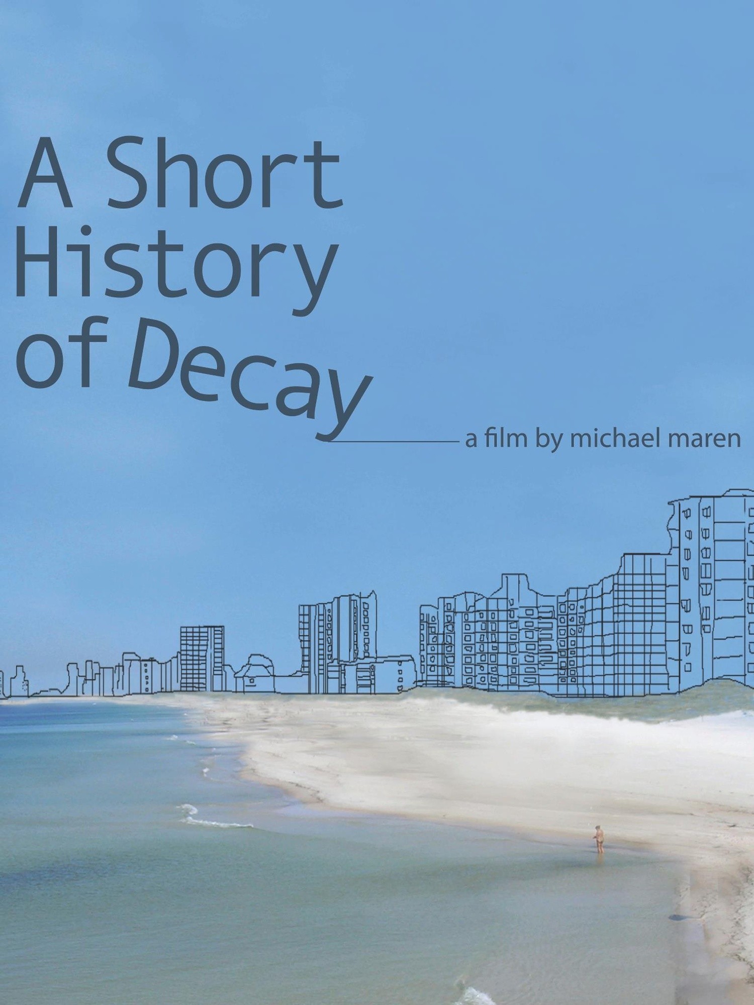 Poster of ARC Entertainment's A Short History of Decay (2014)