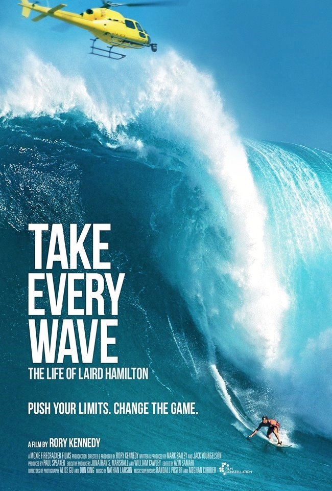 Poster of IFC Films' Take Every Wave: The Life of Laird Hamilton (2017)