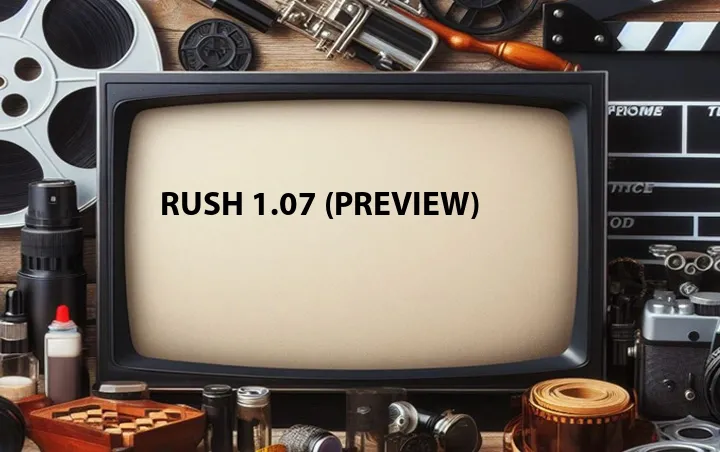 Rush 1.07 (Preview)