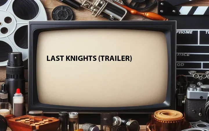 Last Knights (Trailer)