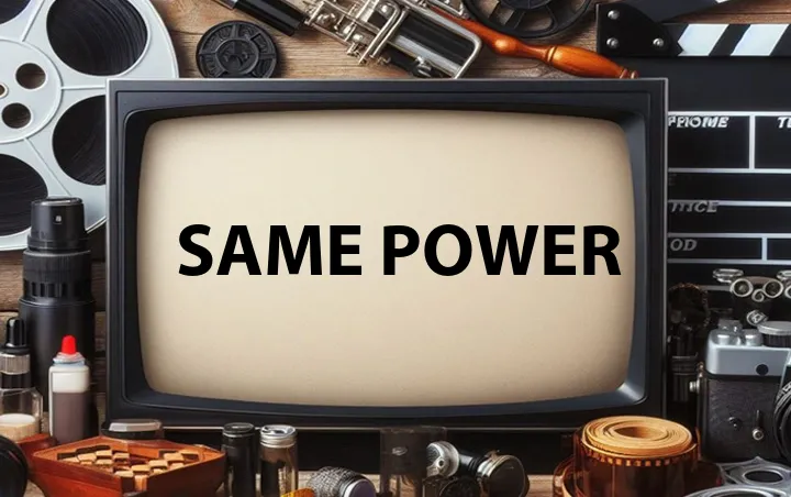 Same Power