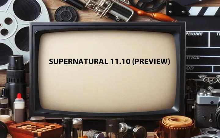 Supernatural 11.10 (Preview)