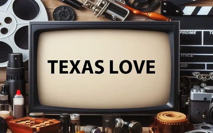 Texas Love