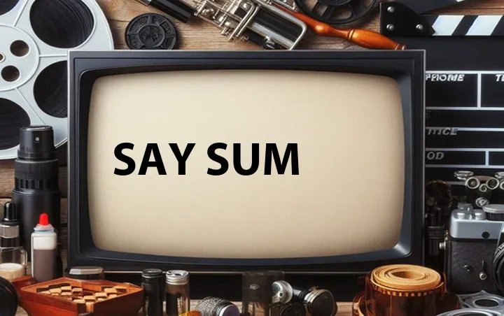 Say Sum